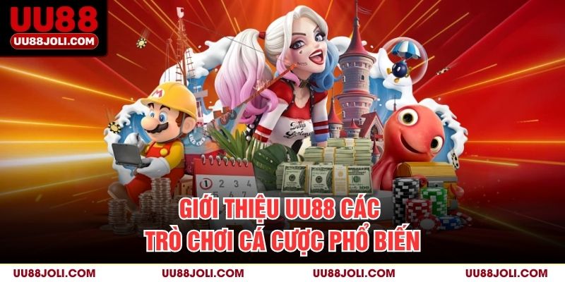 Giới Thiệu uu88 - Các trò chơi cá cược phổ biến